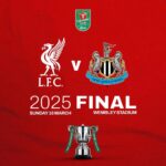 Liverpool and Newcastle United to Battle for Carabao Cup Glory at Wembley